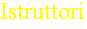 Istruttori